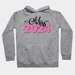 Miss 2024 Hoodie